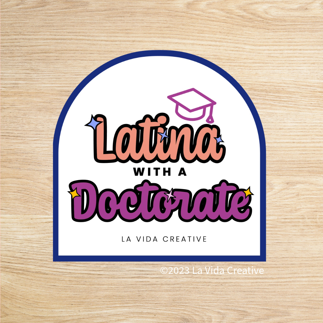 Latina with a Doctorate