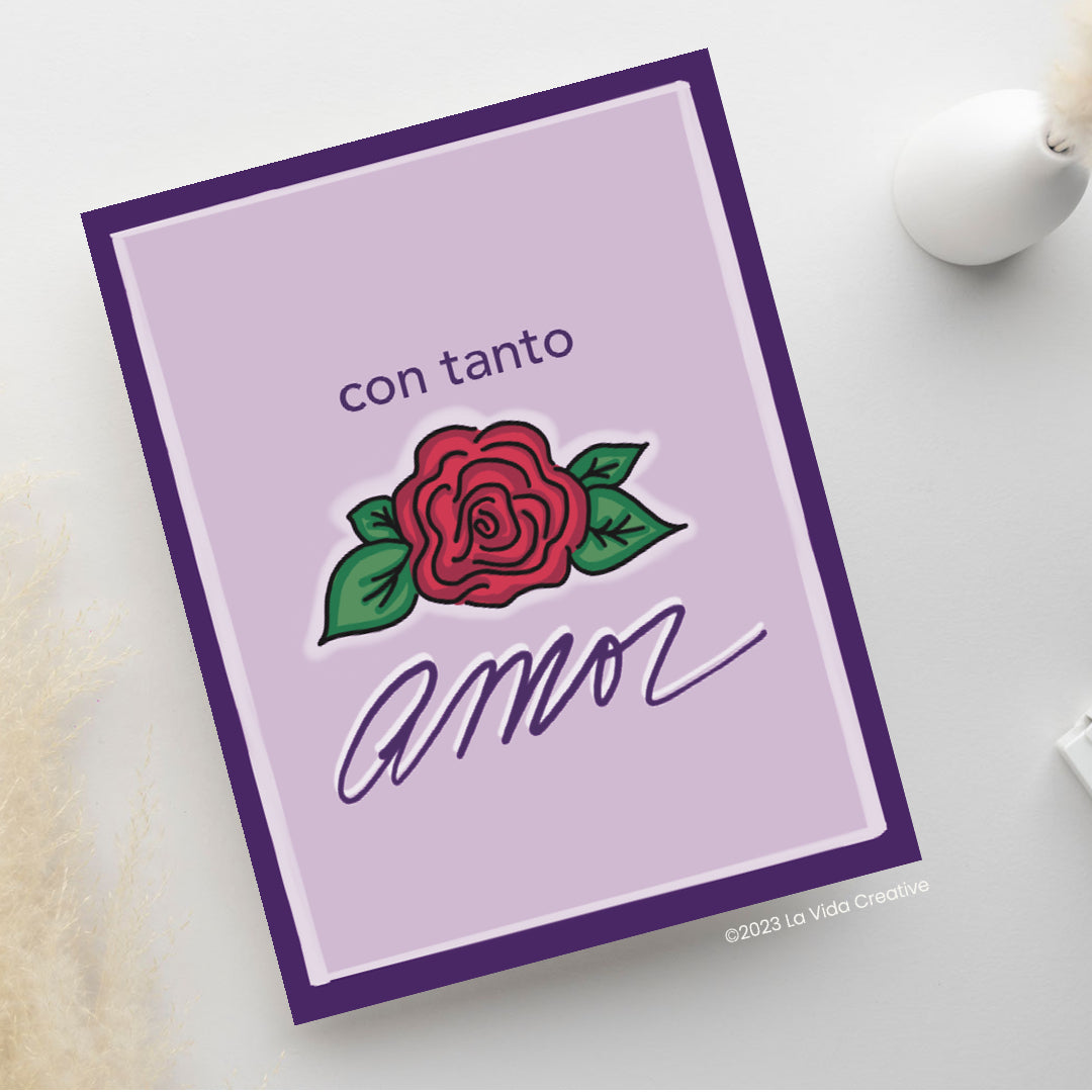 Con Tanto Amor | With So Much Love Greeting Card